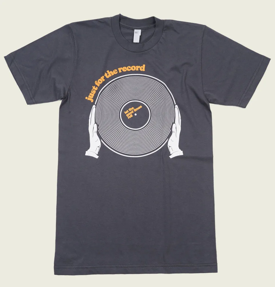 Just For The Record Unisex T-shirt